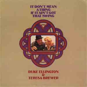 Duke Ellington & Teresa Brewer - It Don't Mean A Thing If It Ain't Got That ...