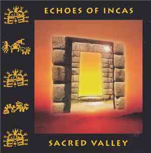Echoes Of Incas - Sacred Valley
