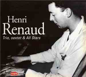 Henri Renaud - Trio, Sextet & All Stars
