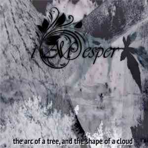 i AM esper - The Arc Of A Tree, And The Shape Of A Cloud