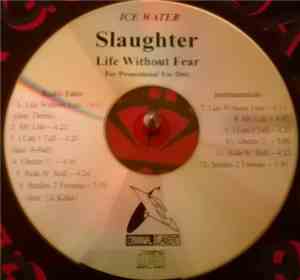 Ice Water Slaughter - Life Without Fear