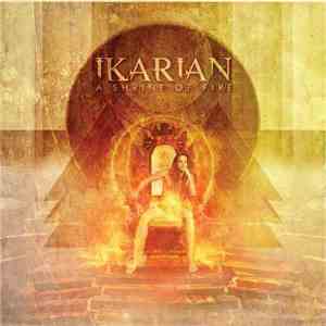 Ikarian - A Shrine Of Fire