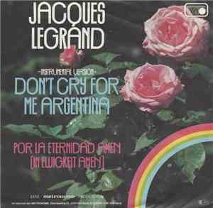 Jacques Legrand - Don't Cry For Me Argentina