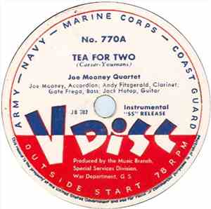 Joe Mooney Quartet / Eddie Heywood And His Group - Tea For Two / Just You J ...