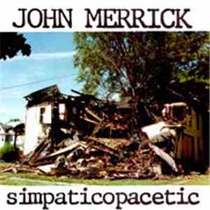 John Merrick  - Simpaticopacetic