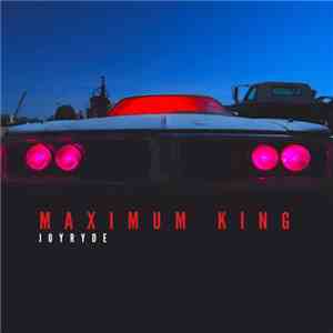 Joyryde  - Maximum King