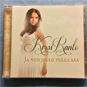 Kirsi Ranto - Ja Niin Joulu Tulla Saa