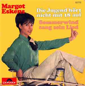 Margot Eskens - Die Jugend Hört Nicht Mit 18 Auf