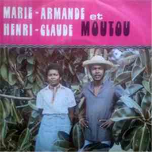 Marie-Armande Moutou & Henri-Claude Moutou - Oté Touristes / Vogue Ma Pirog ...