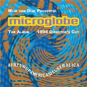 Mijk Van Dijk Presents Microglobe - Afreuropamericasiaustralica - The Album ...