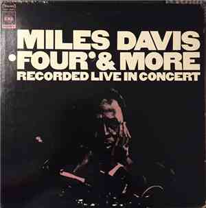 Miles Davis - 'Four' & More - Recorded Live In Concert