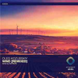 Oleg Kozubskiy - Wind (Remixed)