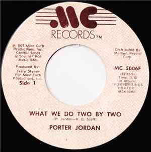 Porter Jordan - What We Do Two By Two