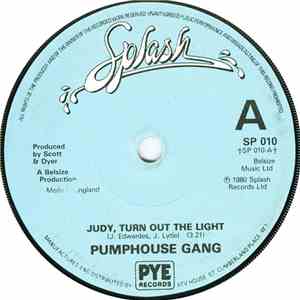 Pumphouse Gang - Judy, Turn Out The Light