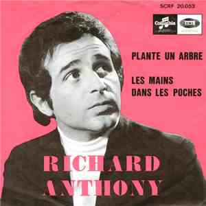Richard Anthony  - Plante Un Arbre