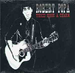 Robert Popa - Three Songs A Charm