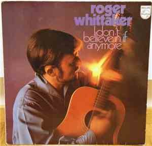 Roger Whittaker - I Don't Believe In If Anymore