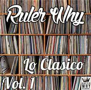 Ruler Why - Lo Clasico Vol. 1
