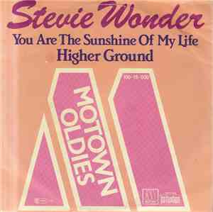 Stevie Wonder - You Are The Sunshine Of My Life / Higher Ground