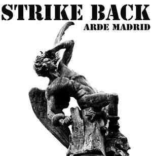 Strike Back  - Arde Madrid