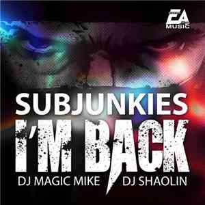 Subjunkies - I'm Back
