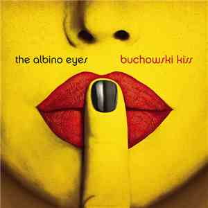 The Albino Eyes - Buchowski Kiss