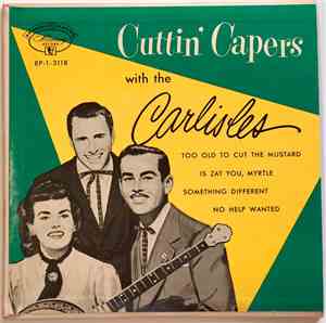 The Carlisles - Too Old To Cut The Mustard