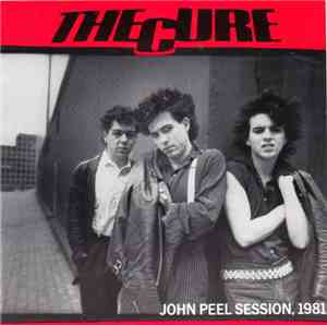 The Cure - John Peel Session, 1981