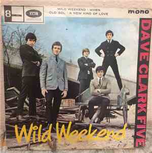 The Dave Clark Five - Wild Weekend