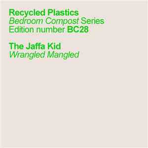 The Jaffa Kid - Wrangled Mangled