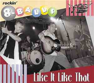 The Rockin' 8-Balls - Like it like that