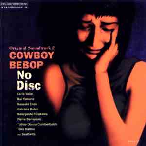 The Seatbelts - Cowboy Bebop: No Disc
