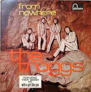 The Troggs - From Nowhere