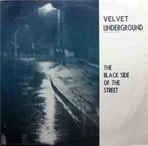 The Velvet Underground - The Black Side Of The Street