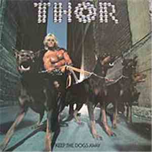 Thor  - Keep The Dogs Away