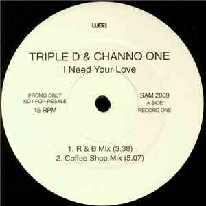Triple D & Channo One - I Need Your Love