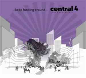 Various - Keep funking around...central 4