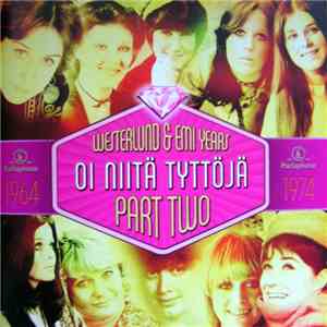 Various - Oi Niitä Tyttöjä – Westerlund & EMI Years Part Two