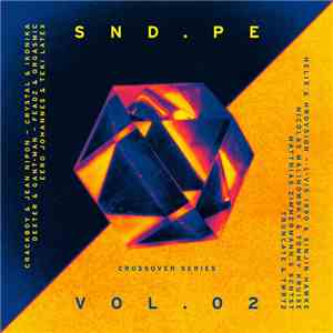 Various - SND.PE Vol. 02 : Crossover Series