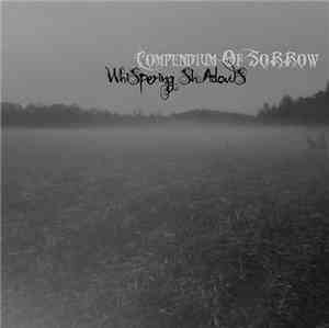 Whispering Shadows - Compendium Of Sorrow