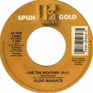 10,000 Maniacs - Like The Weather / Peace Train