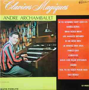 André Archambault - Claviers Magiques