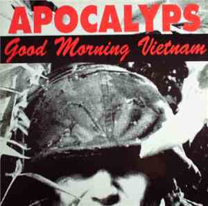 Apocalyps - Good Morning Vietnam