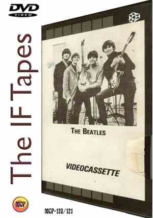 Beatles, The - The IF Tapes Volume I & II