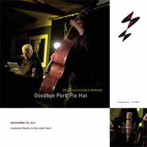 Charlie Mariano & Dieter Ilg - Goodbye Pork Pie Hat