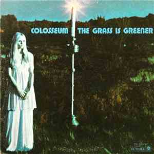 Colosseum - The Grass Is Greener