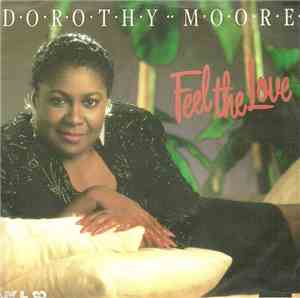 Dorothy Moore - Feel The Love / Seein' You Again