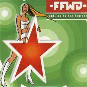 FFWD  - Pull Up To The Bumper