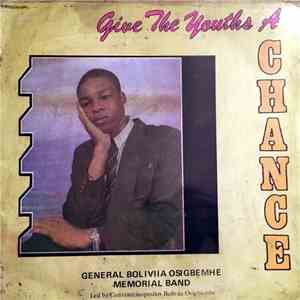 General Boliviia Osigbemhe Memorial Band - Give The Youth A Chance