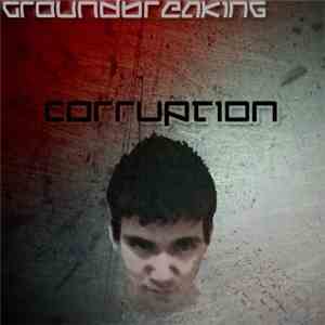 Groundbreaking - Corruption